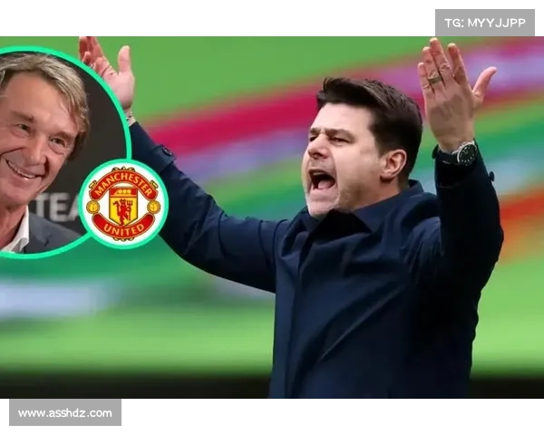 波切蒂诺与热刺的缘起与离别背后故事及其深远影响分析